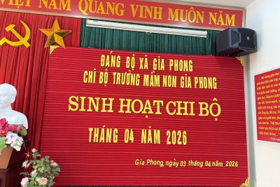 Sinh hoạt Chi bộ tháng 4 năm 2026 – Chi bộ Mầm non Gia Phong